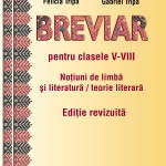 Dr. Maier Arnold, Felicia Tripa, Gabriel Tripa: Breviar pentru clasele V-VIII  Noţiuni de limbă şi literatură / teorie literară - Ediție revizuită