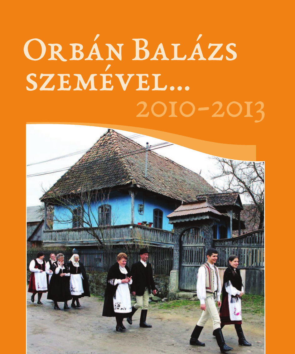 Orbán Balázs szemével… 2010-2013